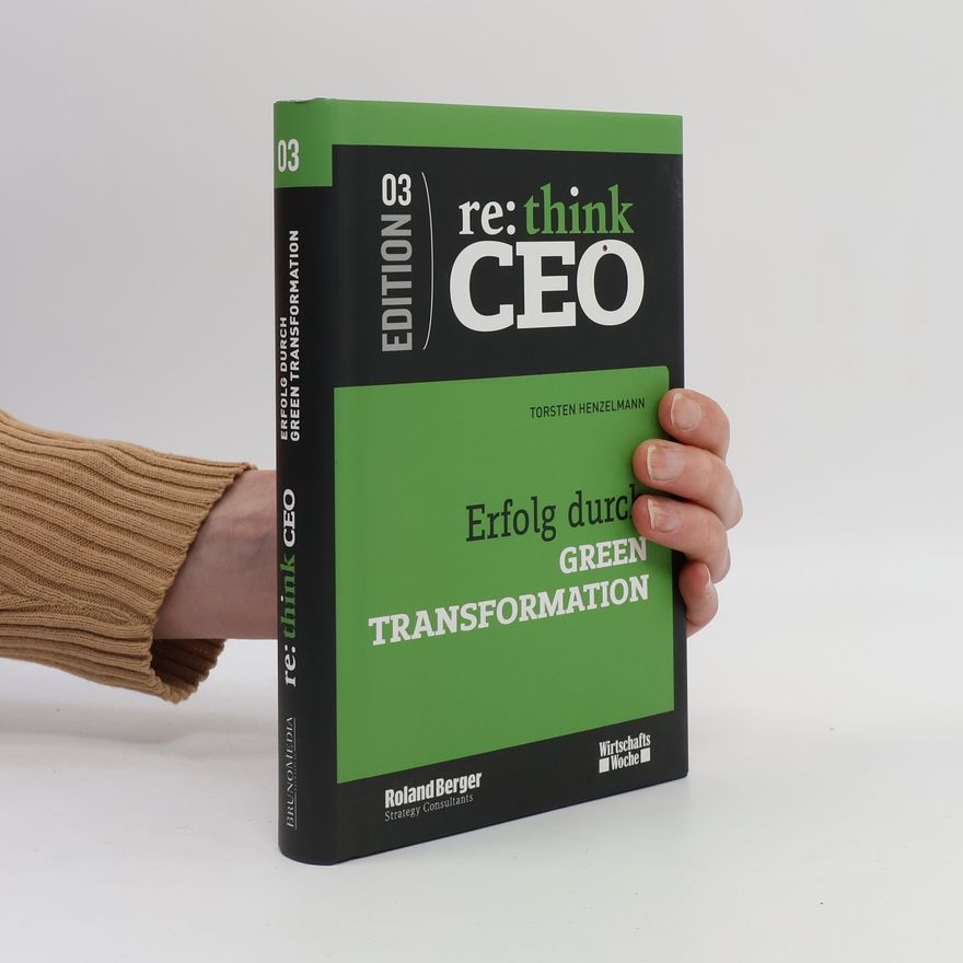 Torsten Henzelmann Erfolg durch Green Transformation