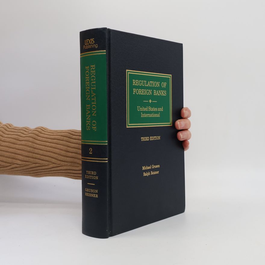 Ralph Reisner Regulation of Foreign Banks 2