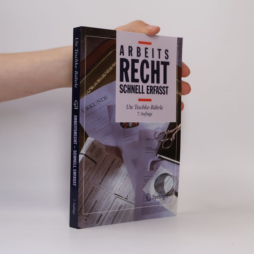 Ute Teschke-Bährle Arbeitsrecht - Schnell erfasst