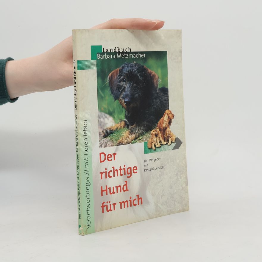 Barbara Metzmacher Der richtige Hund für mich