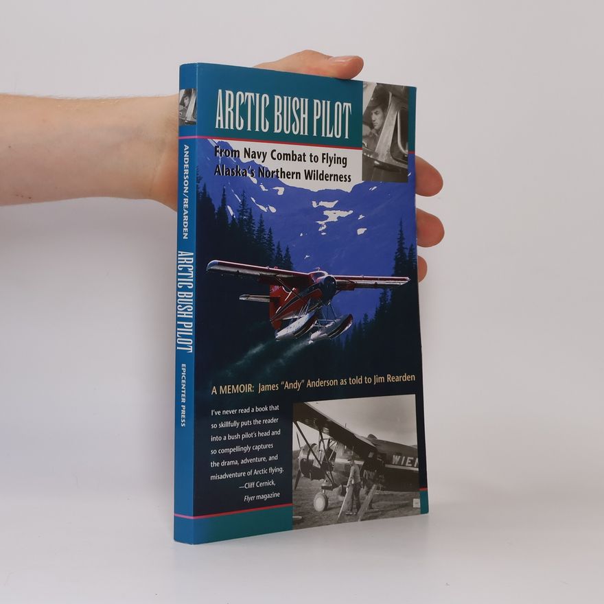 Jim Rearden Arctic Bush Pilot