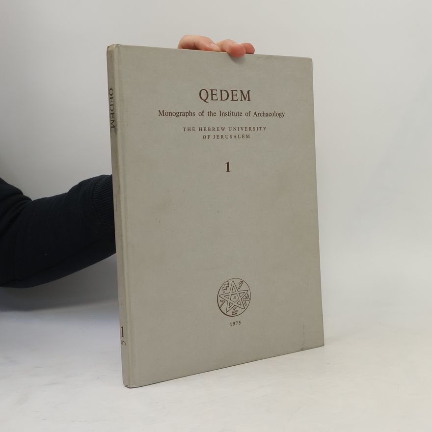 Autorenkollektiv Qedem - Monographs of the Institute of Archaeology