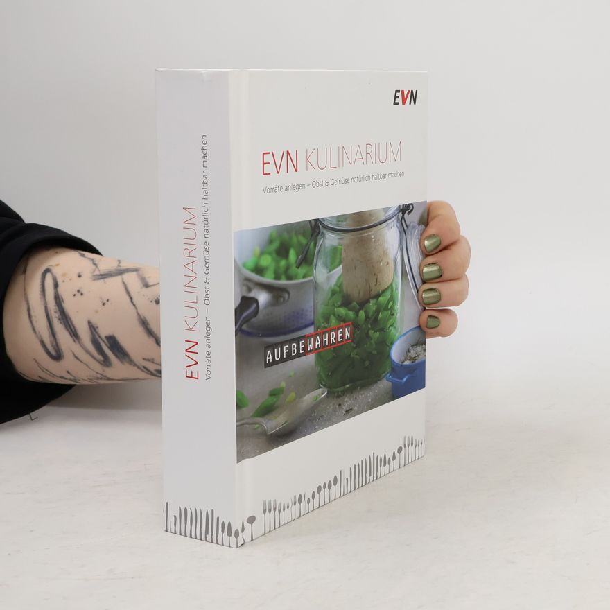 Autorenkollektiv EVN Kulinarium: Krauter & Gewurze