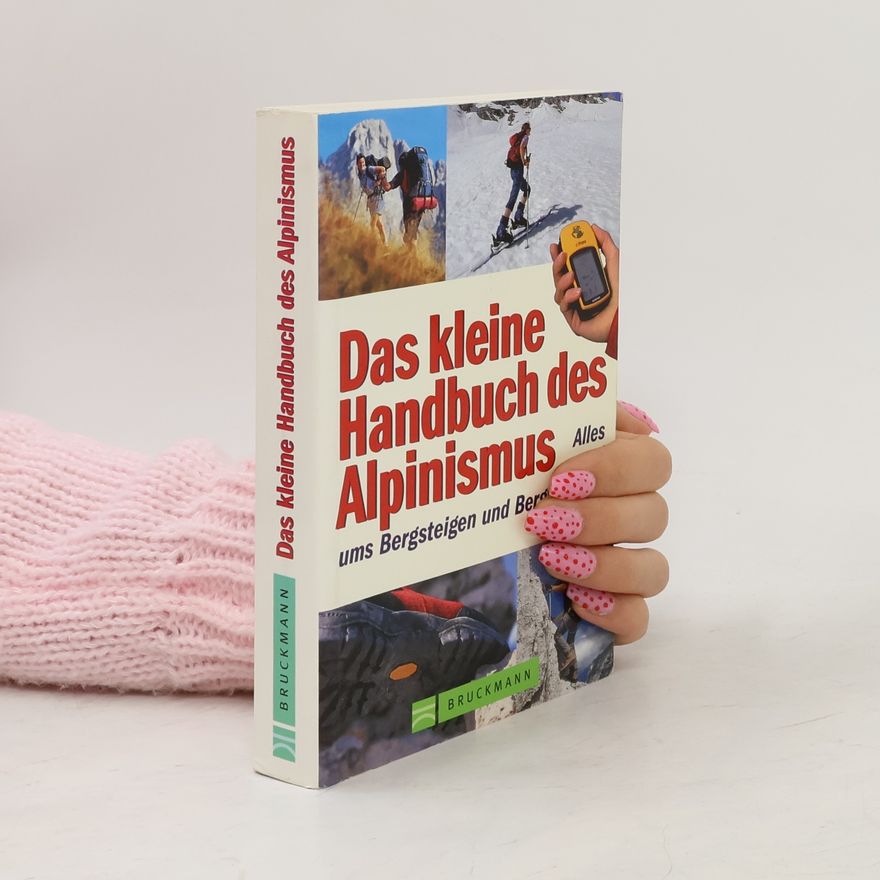 Horst Höfler Das kleine Handbuch des Alpinismus