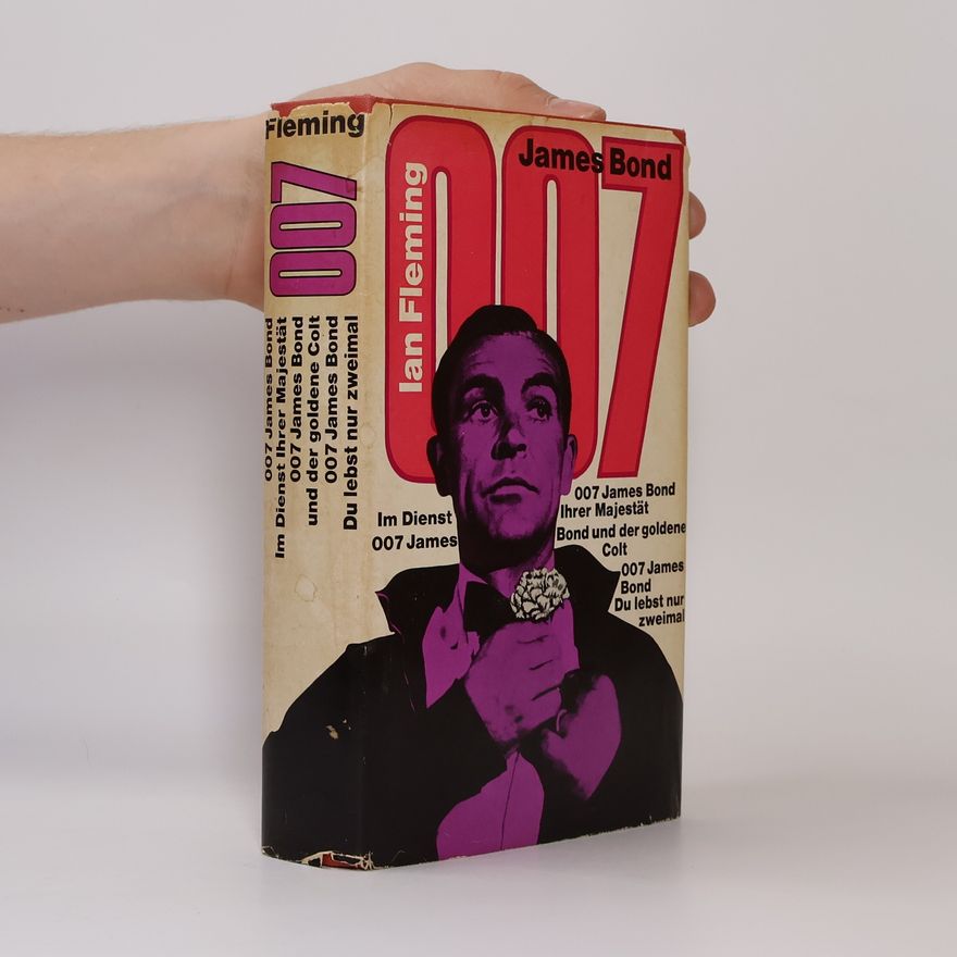 Ian Fleming Im Dienst Ihrer Majestät. Der Mann mit dem goldenen Colt. Du lebst nur zweimal