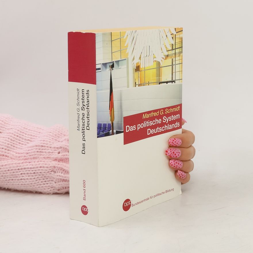Manfred G. Schmidt Das politische System Deutschlands