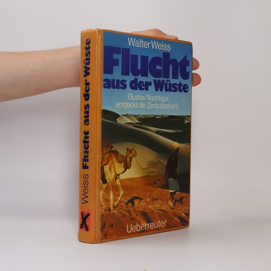 Walter Weiss Flucht aus der Wüste