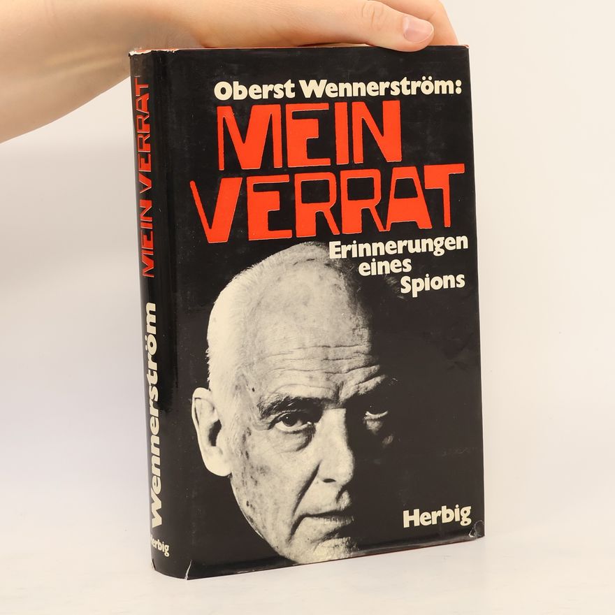 Stig Wennerström Mein Verrat