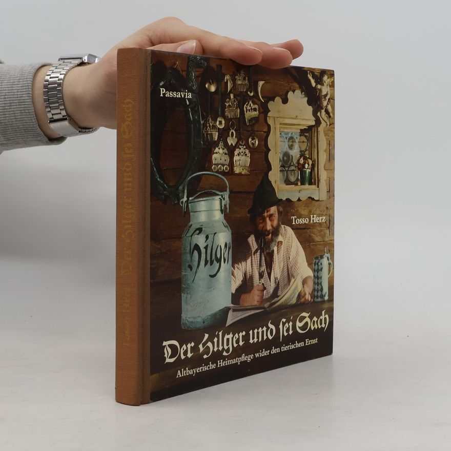 Tosso Herz Der Hilger und sei Sach