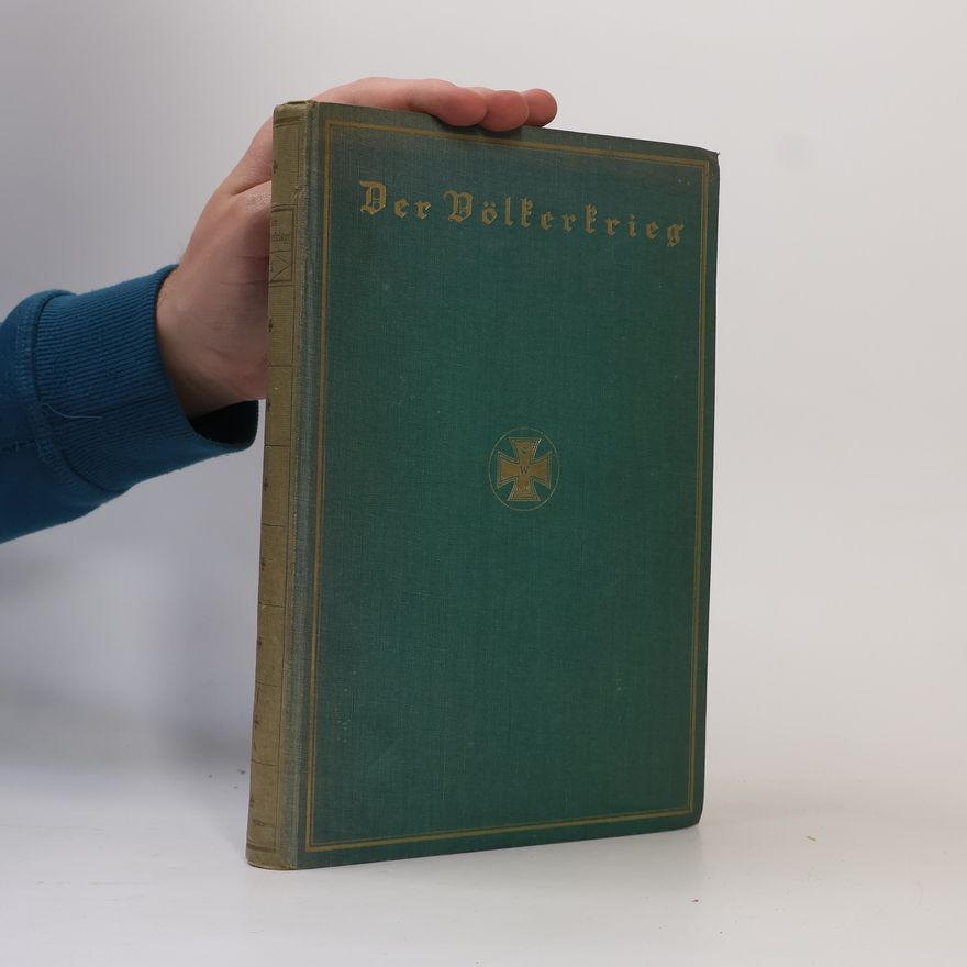 Casimir Hermann Baer Der Völkerkrieg, Band 1