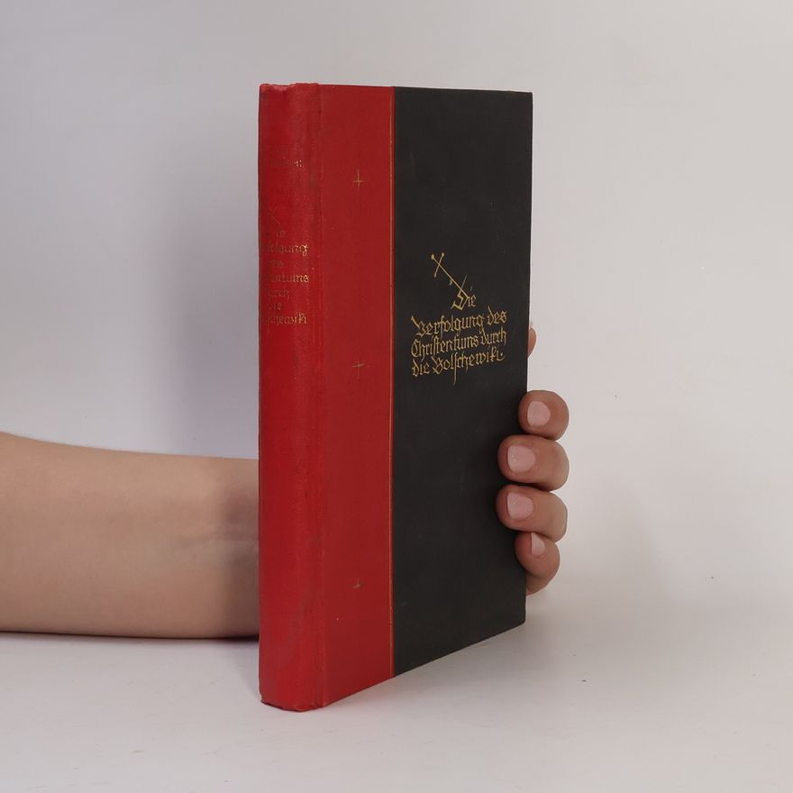 Francis. McCullagh Die Verfolgung des Christentums durch die Bolschewiki