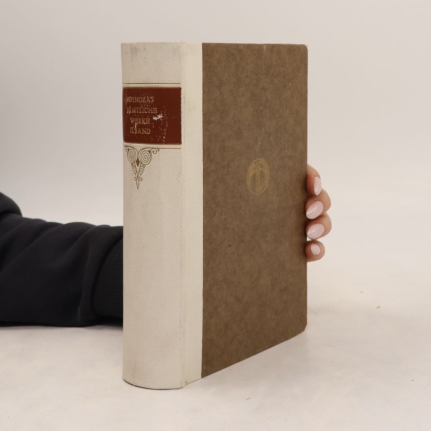 Carl Gebhardt Baruch de Spinoza. Theologisch-politischer Traktat