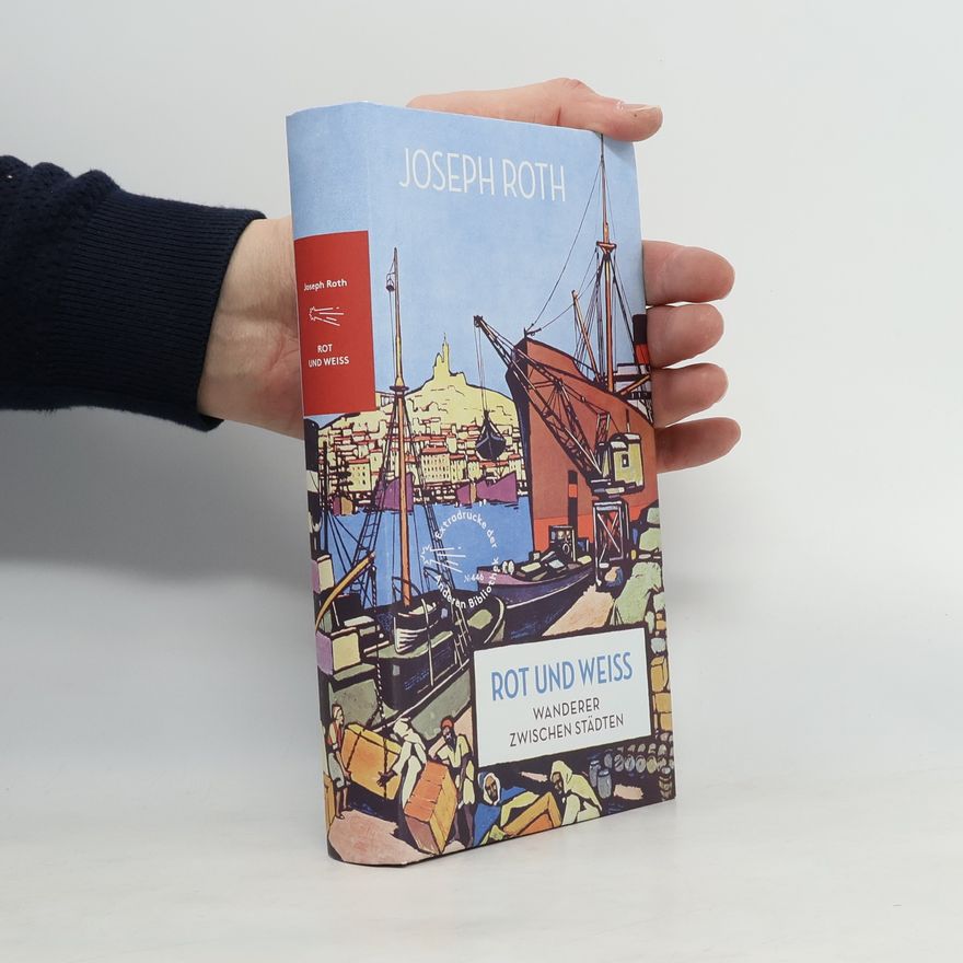 Joseph Roth Rot und Weiß