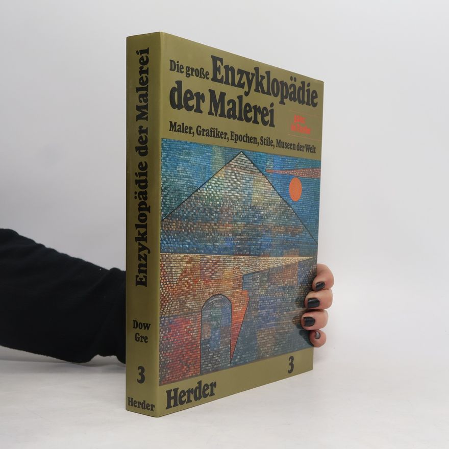 Kolektiv autorů Die grosse Enzyklopädie der Malerei