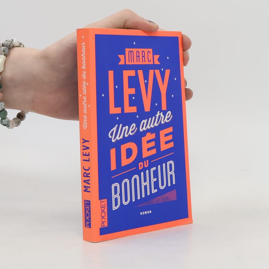 Marc Lévy Une autre idée du bonheur - Collector