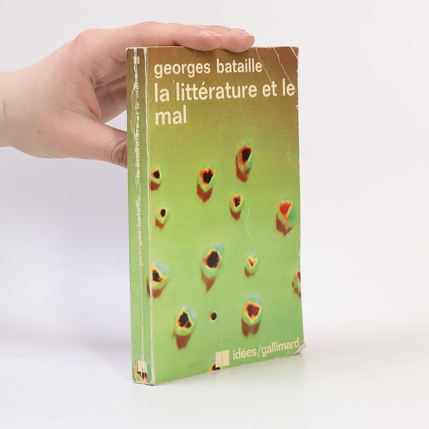 Georges Bataille La littérature et le mal