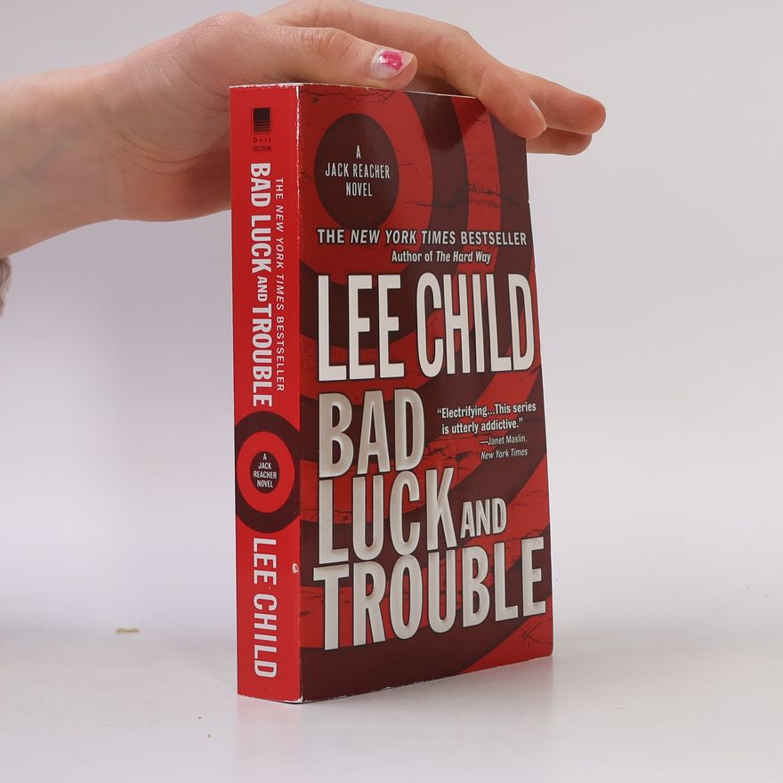 Lee Child Bad Luck and trouble