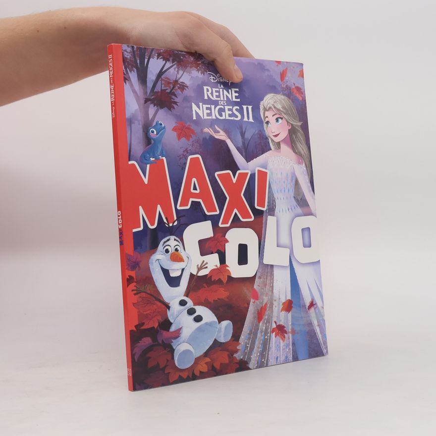 Kolektív autorov La Reine des Neiges 2: Maxi Colo