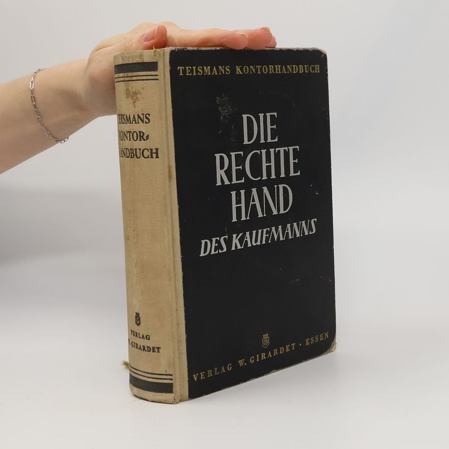 Kolektiv autorů Teismans Kontorhandbuch: Die rechte Hand des Kaufmanns