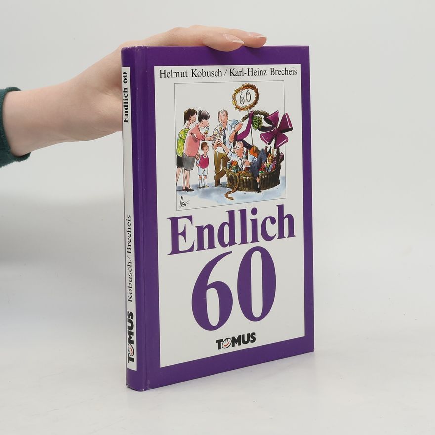 Helmut Kobusch Endlich sechzig!