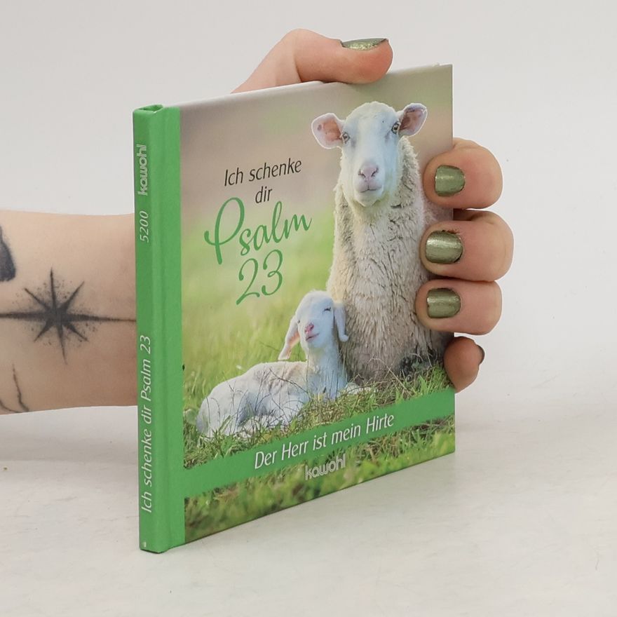 Kolektiv autorů Ich schenke dir Psalm 23