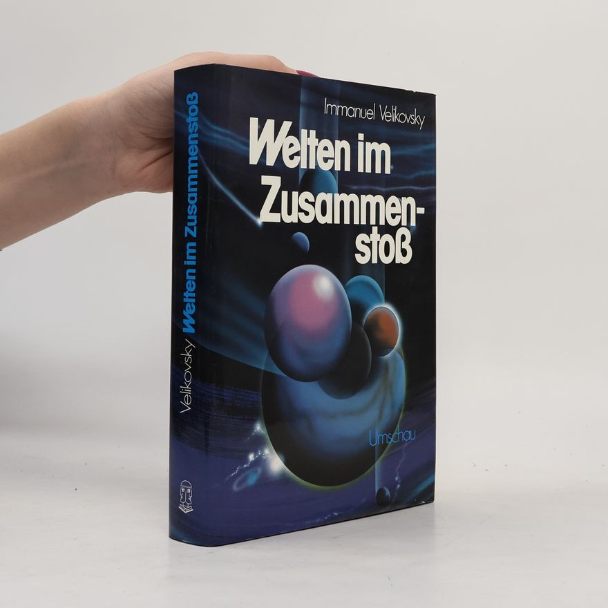 Immanuel Velikovsky Welten im Zusammenstoss