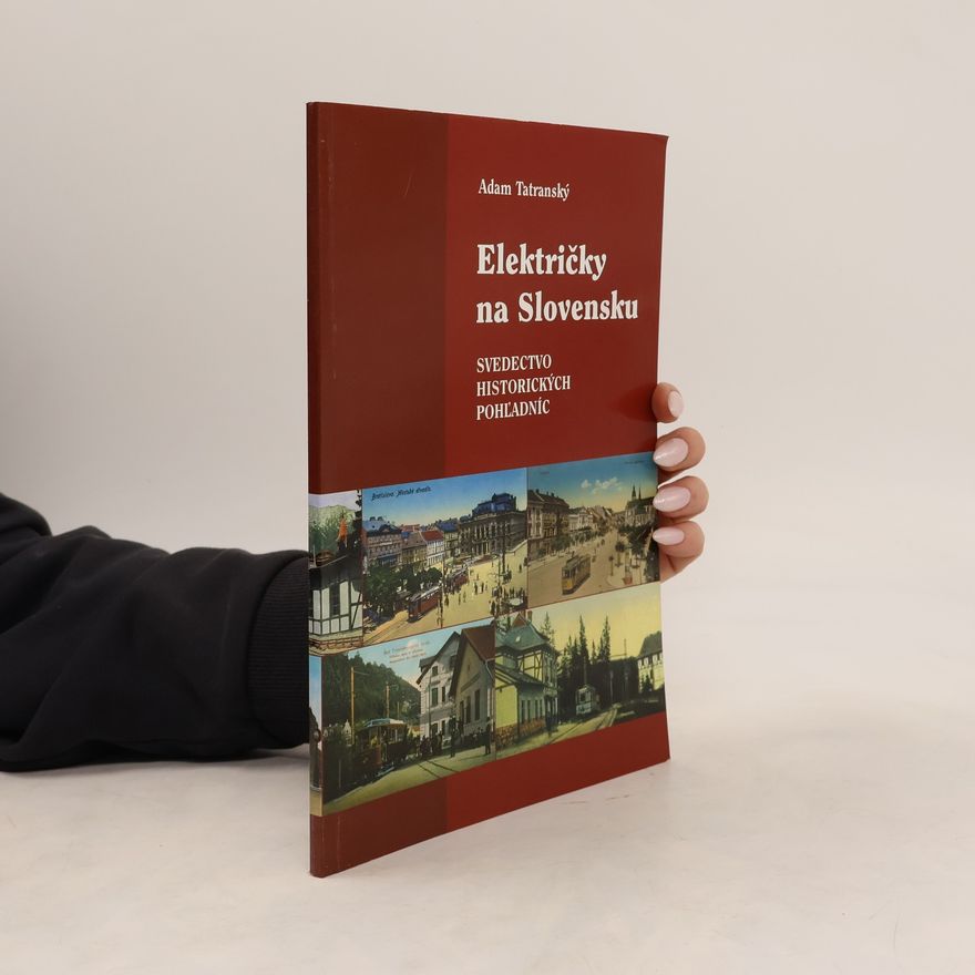 Adam Tatranský Električky na Slovensku