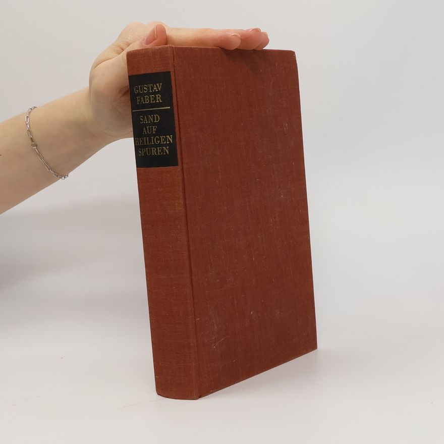 Gustav Faber Sand auf heiligen Spuren