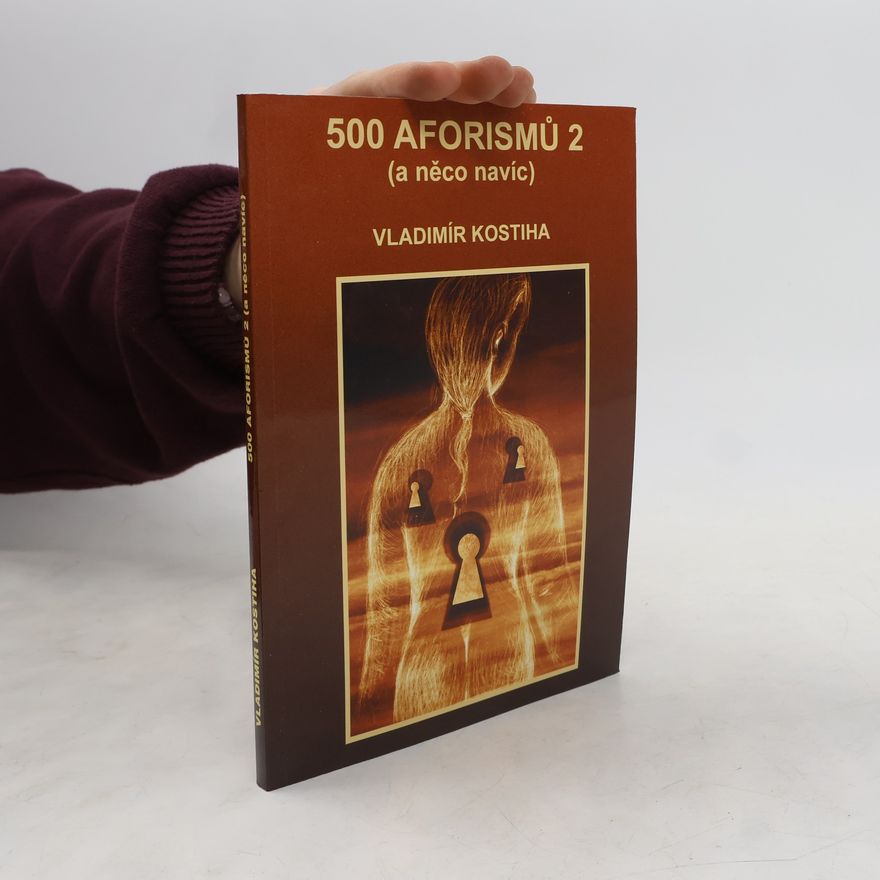 Vladimír Kostiha 500 aforismů 2 (a něco navíc)