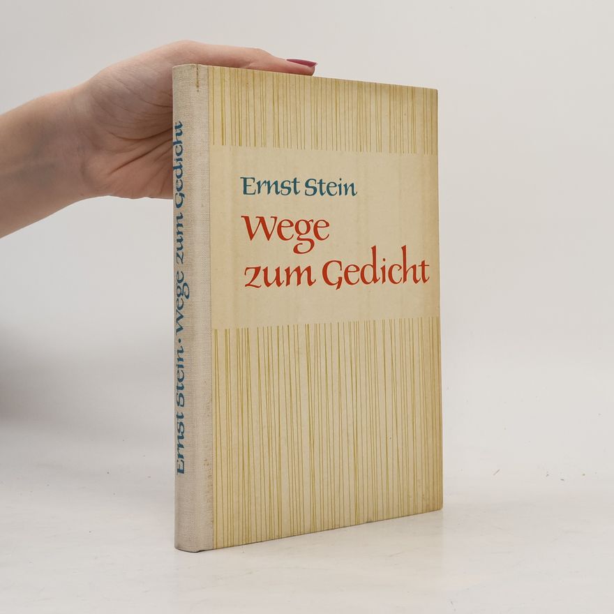 Ernst Stein Wege zum Gedicht