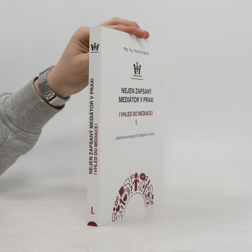 Pavla Ranglová Nejen zapsaný mediátor v praxi I. – vhled do mediace
