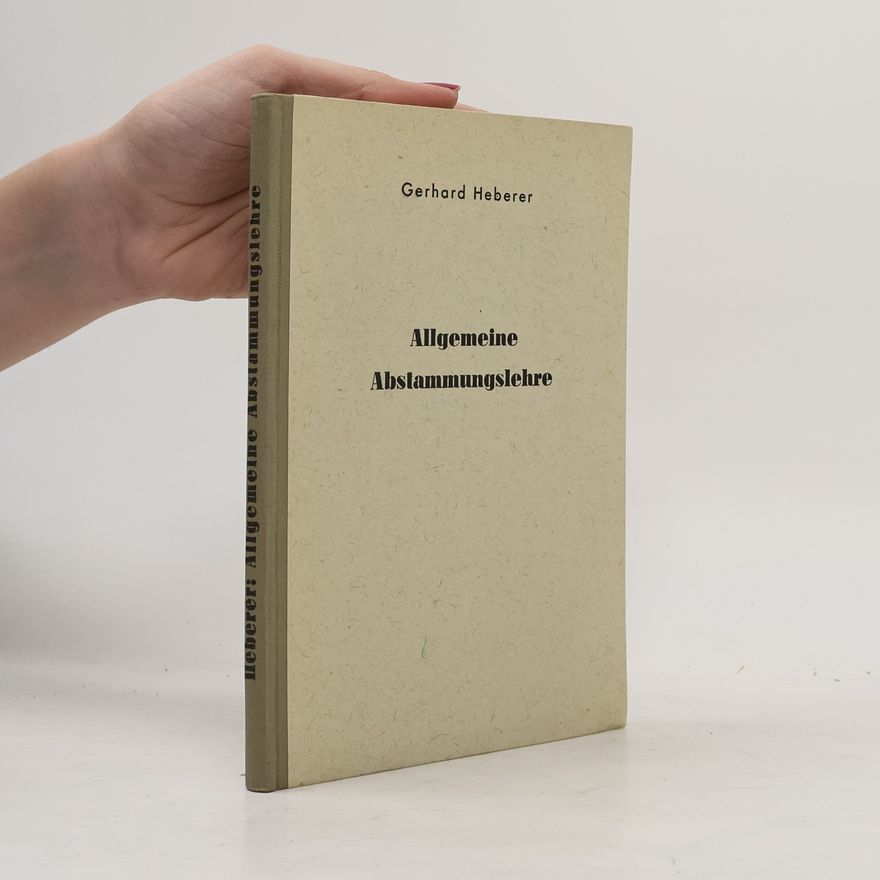 Gerhard Heberer Allgemeine Abstammungslehre