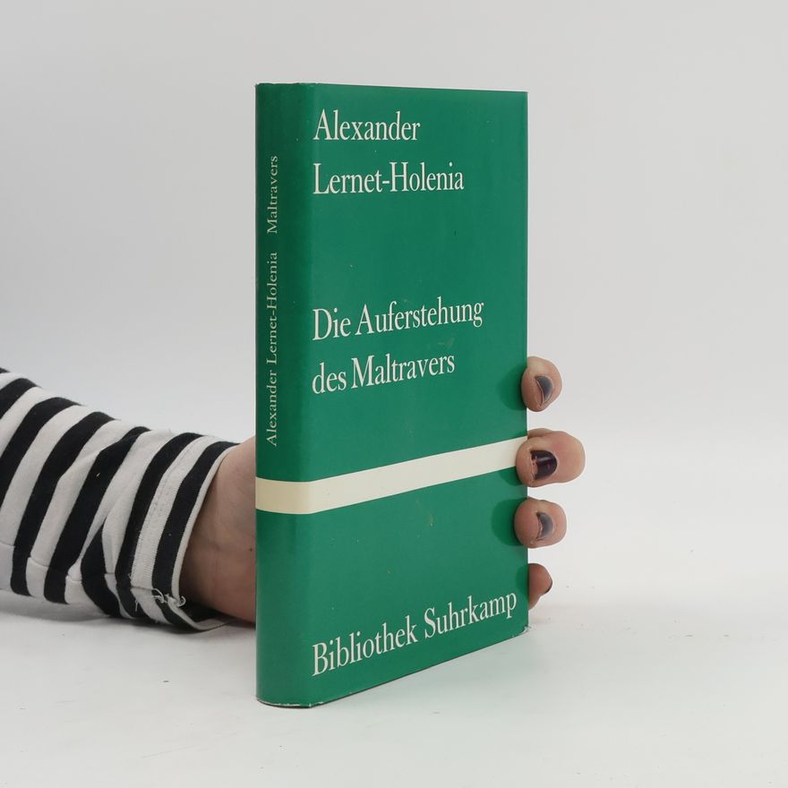 Alexander Lernet-Holenia Die Auferstehung des Maltravers