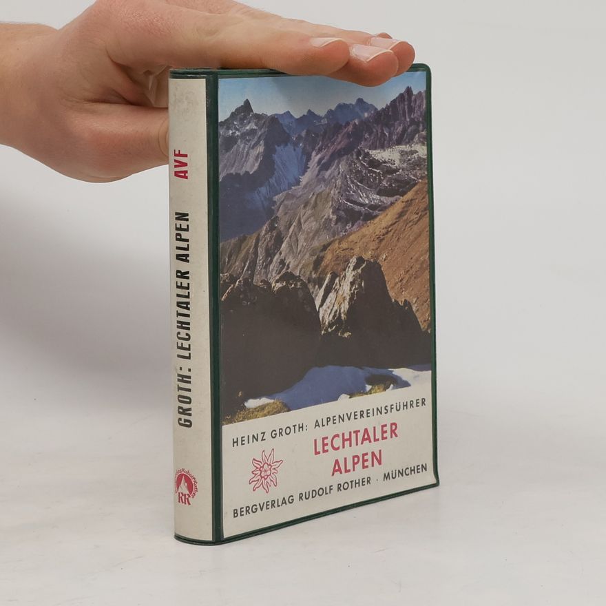 Heinz Groth Alpenvereinsführer: Lechtaler Alpen