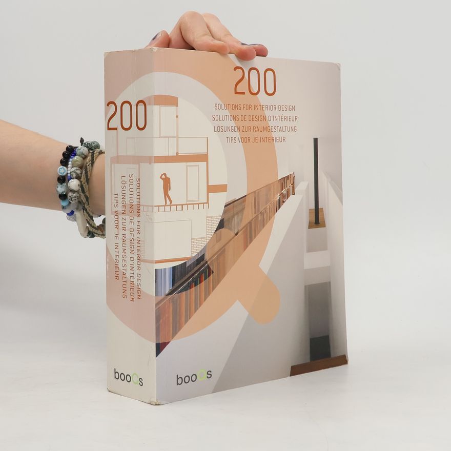 Alex Sánchez 200 solutions for interior design = 200 solutions de design d'intérieur = 200 Lösungen zur Raumgestaltung = 200 tips voor je interieur