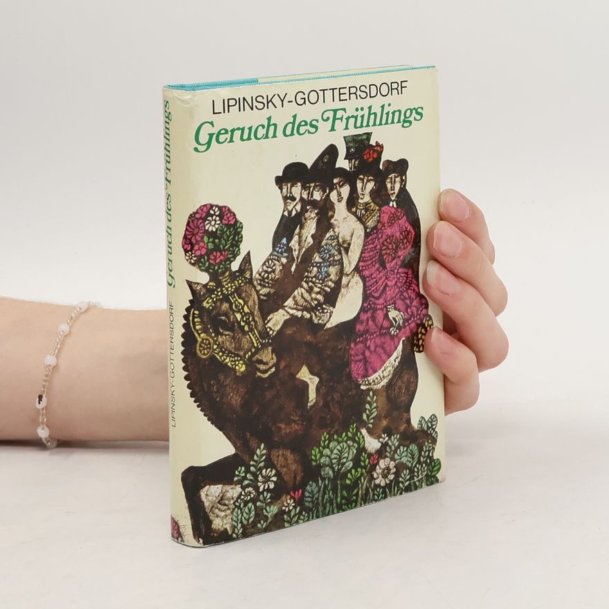 Lipinsky Getteesdorf Geruch des Frühlings