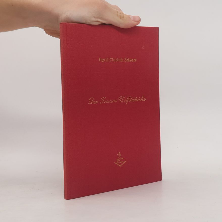 Ingrid Charlotte Schwarz Der Traum Wolfdietrichs