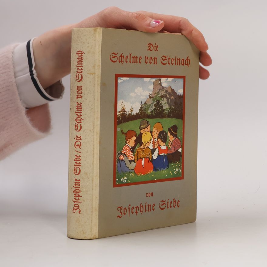 Josephine Siebe Die Schelme von Steinach