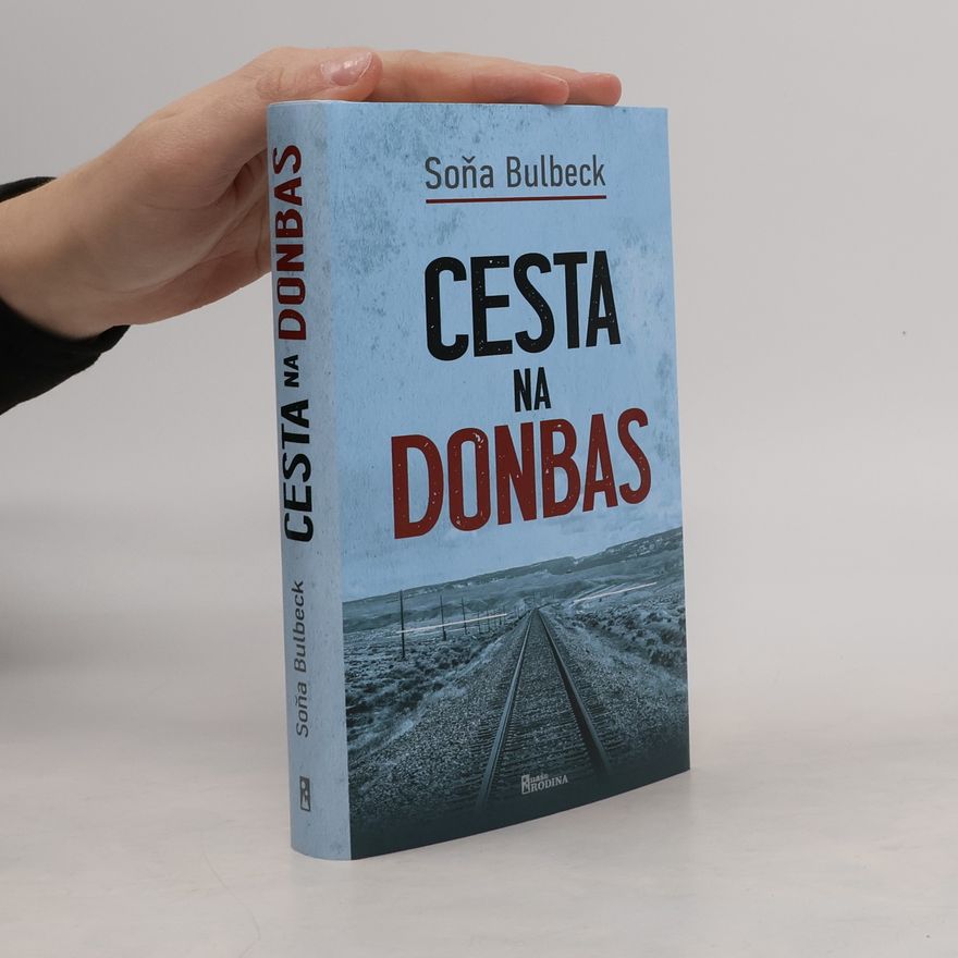 Soňa Bulbeck Cesta na Donbas