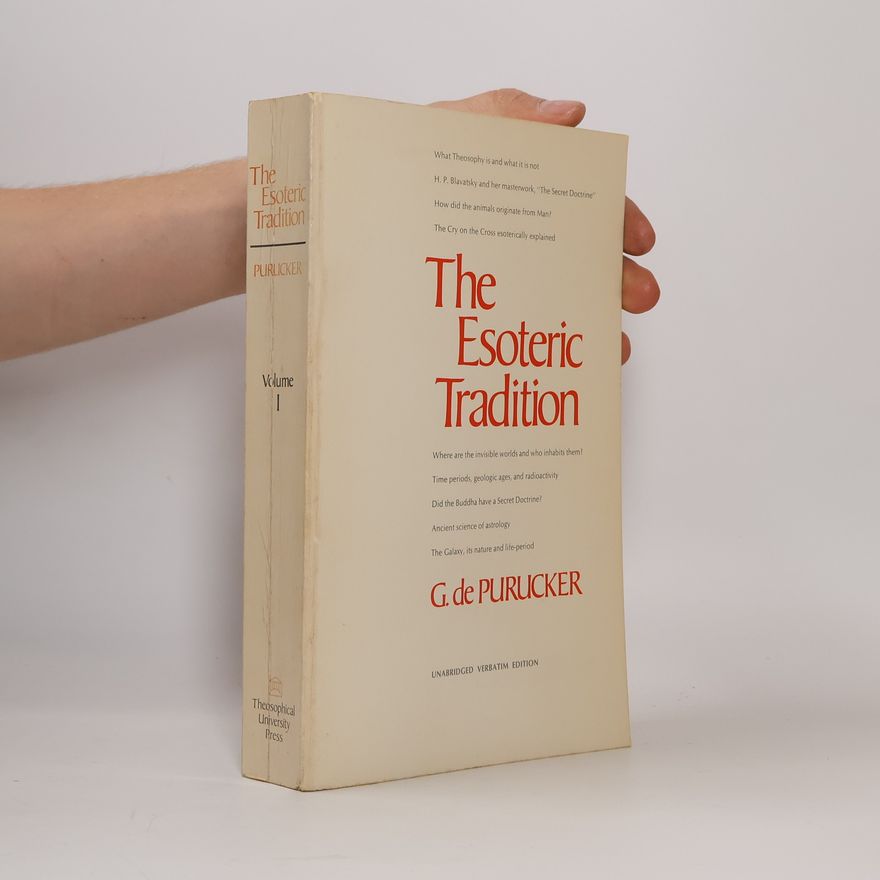 Gottfried de Purucker The Esoteric Tradition