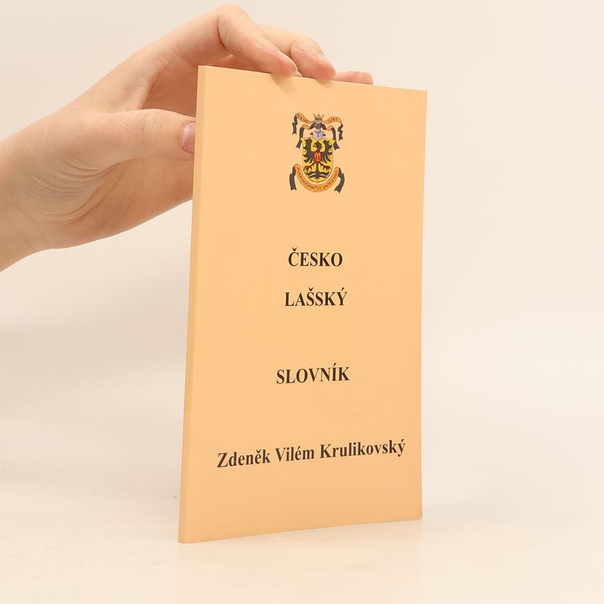 Zdeněk Vilém Krulikovský Lašsko - český slovník