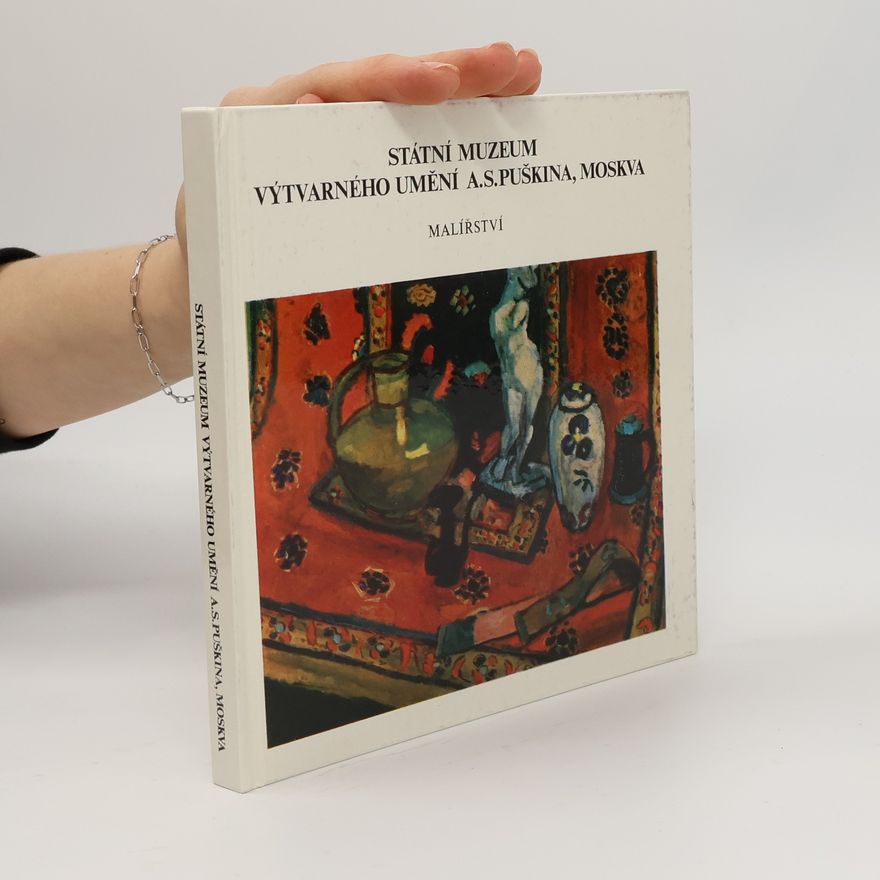 Irina Alexandrowna Antonowa Státní muzeum výtvarného umění A.S. Puškina, Moskva. Malířství