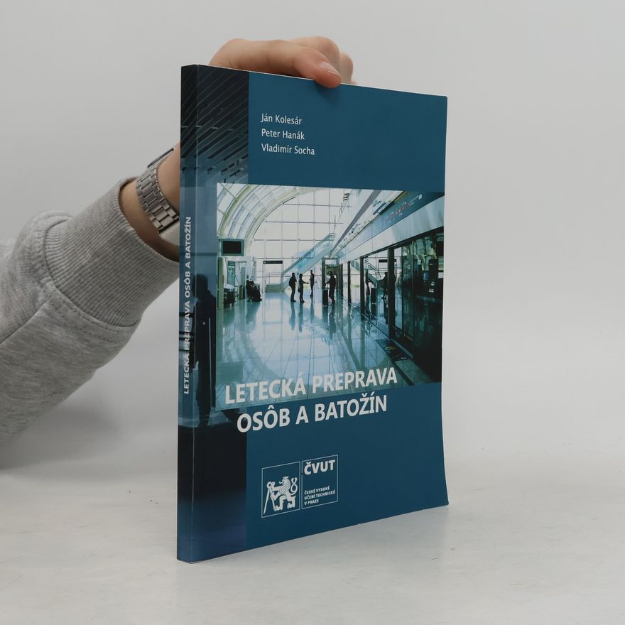 Autorenkollektiv Letecká preprava osob a batožín : vysokoškolská učebnica