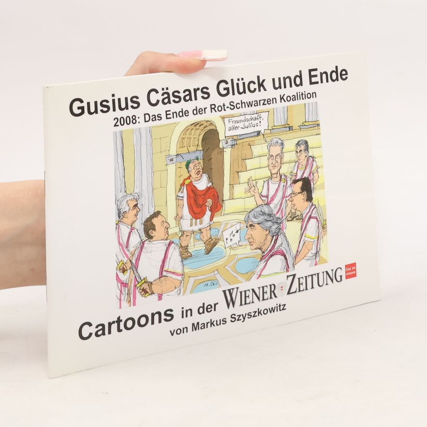 Markus Szyszkowitz Gusius Cäsars Glück und Ende