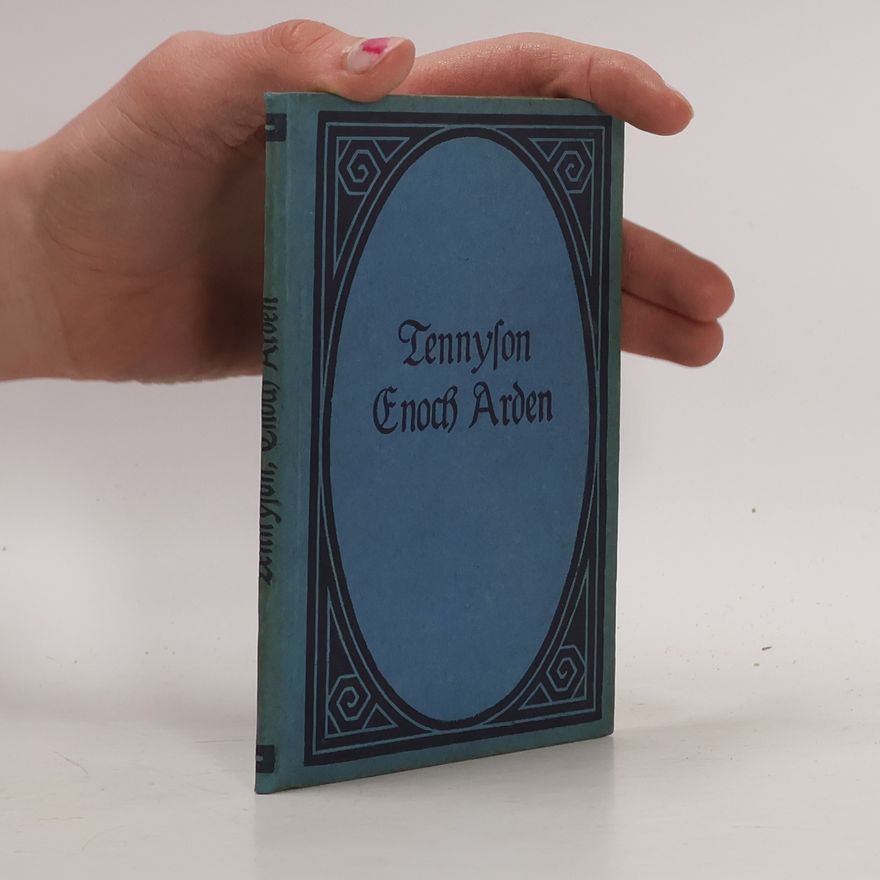 Alfred Tennyson, 1. Baron Tennyson Enoch Arden