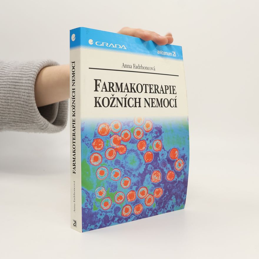 Anna Fadrhoncová Farmakoterapie kožních nemocí