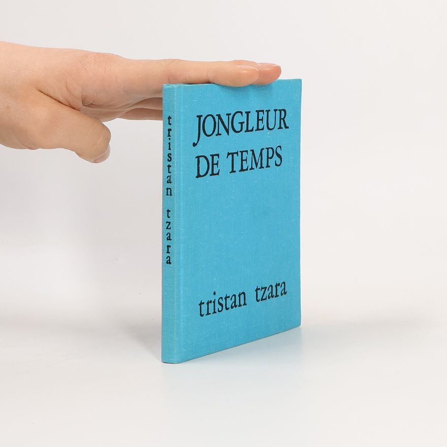 Tristan Tzara Collection Petite Sirène: Jongleur de temps
