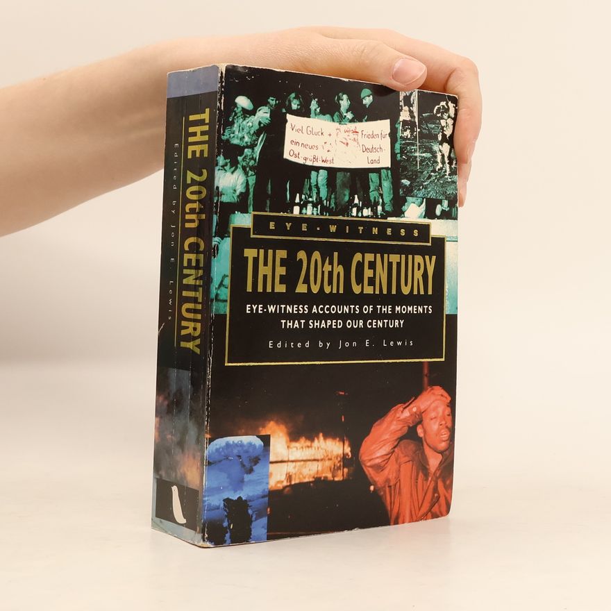 Jon E. Lewis Eyewitness the 20th Century