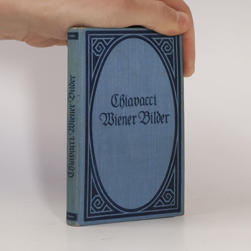 Vincenz Chiavacci Wiener Bilder