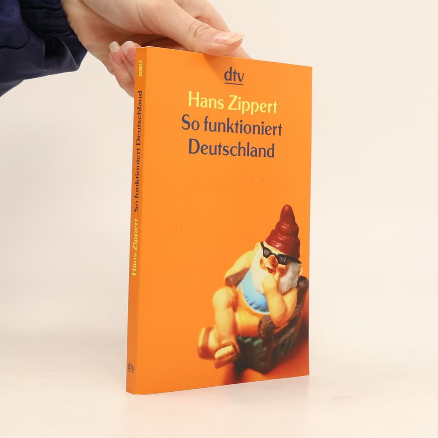 Hans Zippert So funktioniert Deutschland